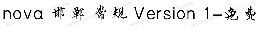 nova 邯郸 常规 Version 1字体转换